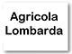 Agricola Lombarda